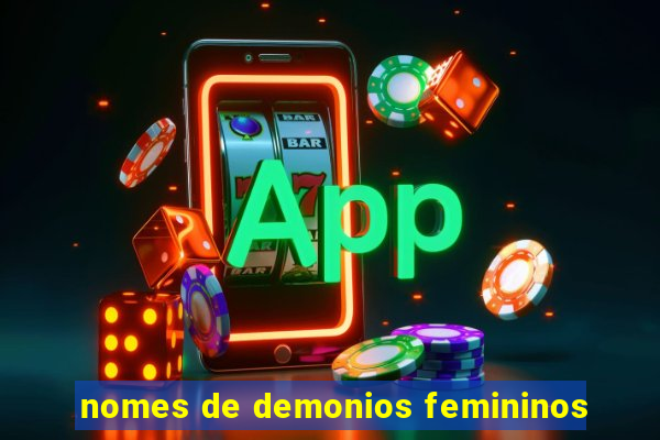 nomes de demonios femininos